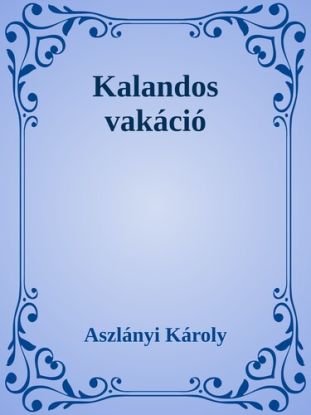 Kalandos vakáció