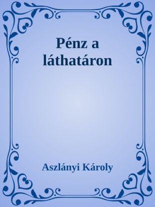 Pénz a láthatáron / A gazdag ember