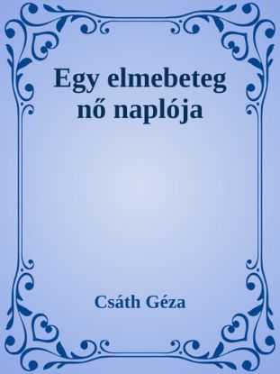 Egy elmebeteg nő naplója