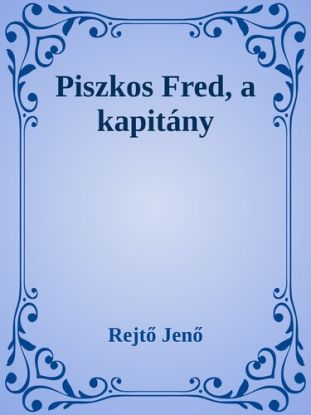 Piszkos Fred, a kapitány