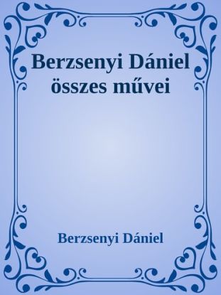 Berzsenyi Dániel összes művei