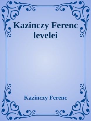 Kazinczy Ferenc levelei