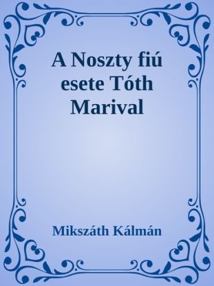 A Noszty fiú esete Tóth Marival