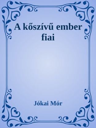 A kőszívű ember fiai