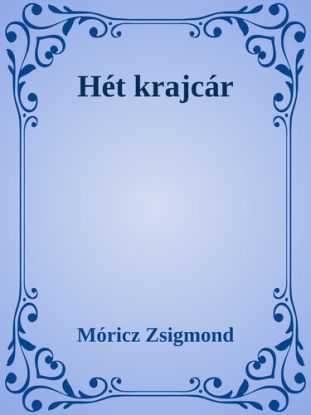 Hét krajcár / Szegény emberek