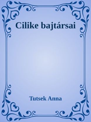 Cilike bajtársai