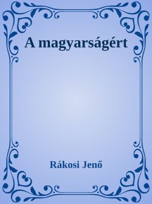 A magyarságért