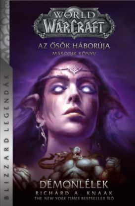 World of Warcraft: Démonlélek - Az ősök háborúja 2
