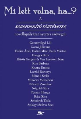Mi lett volna, ha…?