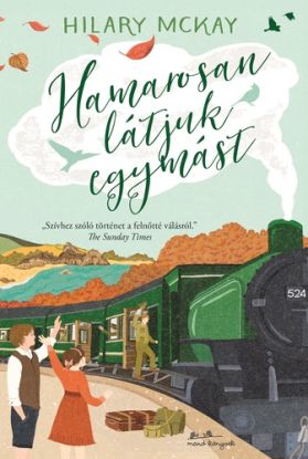 Hamarosan látjuk egymást