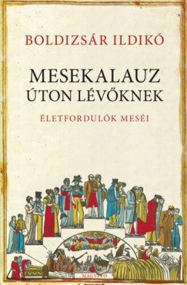 Mesekalauz úton lévőknek