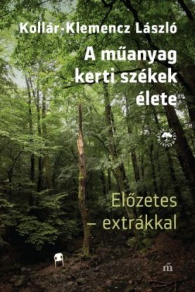 A műanyag kertiszékek élete - Előzetes extrákkal