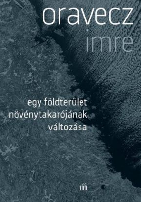Egy földterület növénytakarójának változása
