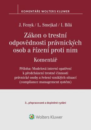 Zákon o trestní odpovědnosti právnických osob a řízení proti nim. Komentář - 3. vydání