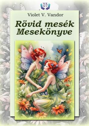 Rövid mesék mesekönyve