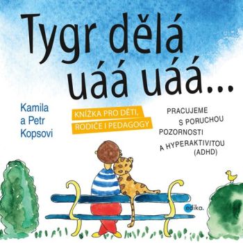 Tygr dělá uáá uáá ...