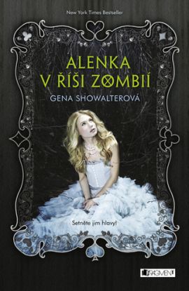 Alenka v říši zombií: Setněte jim hlavy!