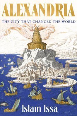Alexandria - The City that Changed the World