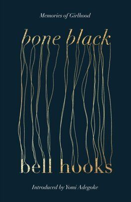 Bone Black - Memories of Girlhood