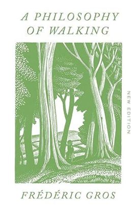A Philosophy of Walking