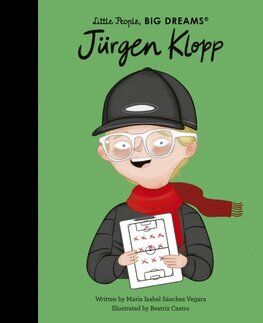 Jurgen Klopp - Little People, Big Dreams