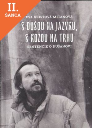 Lacná kniha S dušou na jazyku, s kožou na trhu
