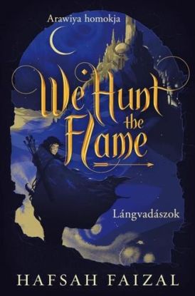We Hunt the Flame - Lángvadászok