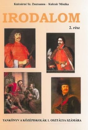 Irodalom 1, 2. rész - Tankönyv a középiskolák 1. osztálya számára