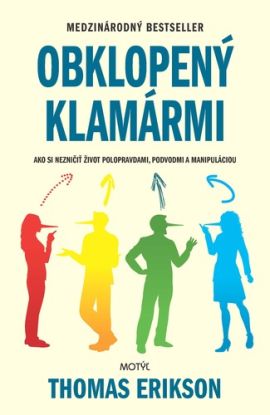 Obklopený klamármi