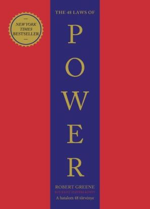 The 48 Laws of Power – A hatalom 48 törvénye