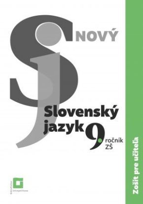 Nový Slovenský jazyk pre 9. ročník ZŠ – Zošit pre učiteľa
