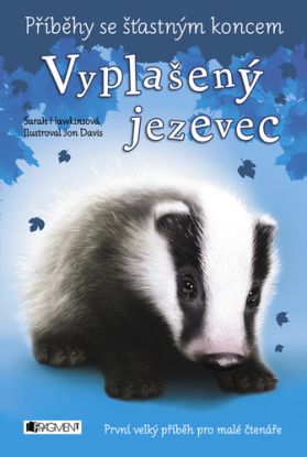 Příběhy se šťastným koncem: Vyplašený jezevec
