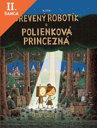 Lacná kniha Malý drevený robotík a polienková princezná