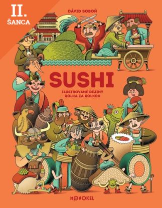 Lacná kniha Sushi – ilustrované dejiny rolka za rolkou