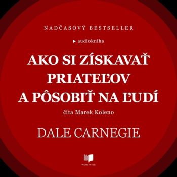 Ako si získavať priateľov a pôsobiť na ľudí