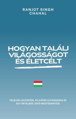 Hogyan találj világosságot és életcélt