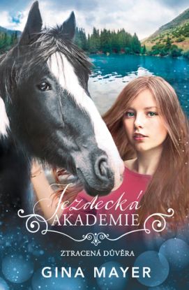 Jezdecká akademie- Ztracená důvěra