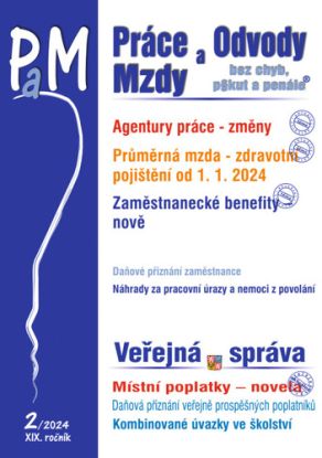 Práce, odvody a mzdy bez chyb, pokut a penále č. 2 / 2024 - Změny pravidel pro agentury práce
