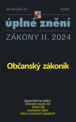 Aktualizace II/1 / 2024 - Občanský zákoník