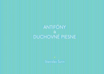 Antifóny a duchovné piesne