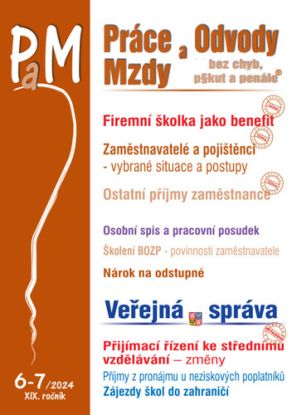 Práce, odvody a mzdy bez chyb, pokut a penále č. 6-7 / 2024 - Firemní školky jako benefit v r. 202
