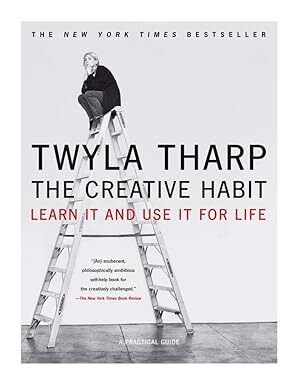 The Creative Habit: Learn it and Use I for Life