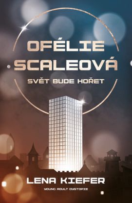 Ofélie Scaleová: Hvězdy budou padat