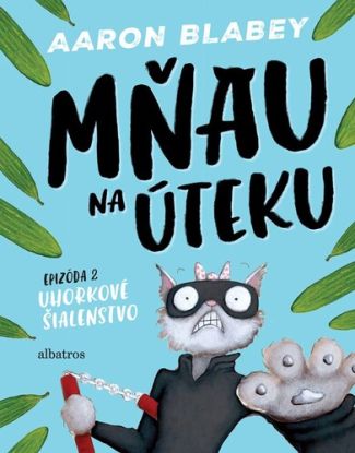 Mňau na úteku: Epizóda 2