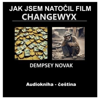 Jak jsem natočil film Changewyx