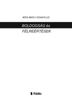 Boldogság és félreértések