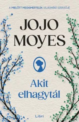 Akit elhagytál