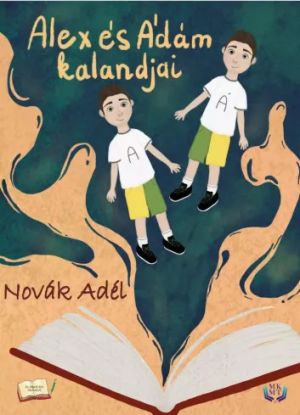 Alex és Ádám kalandjai