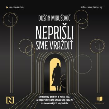 Neprišli sme vraždiť