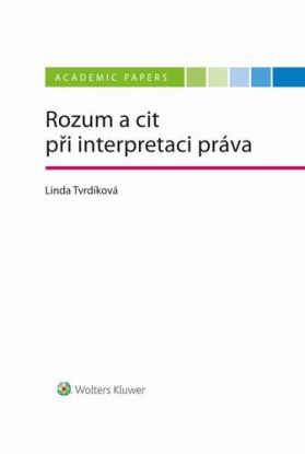 Rozum a cit při interpretaci práva